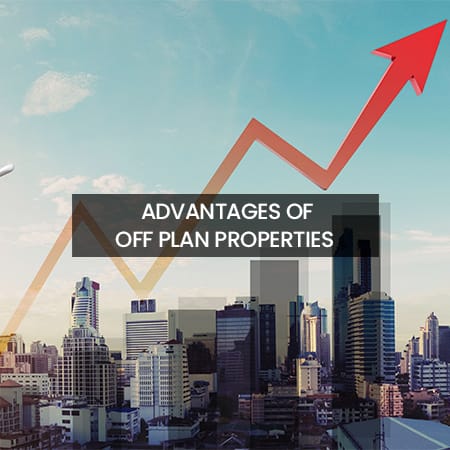Advantages of Off Plan Properties