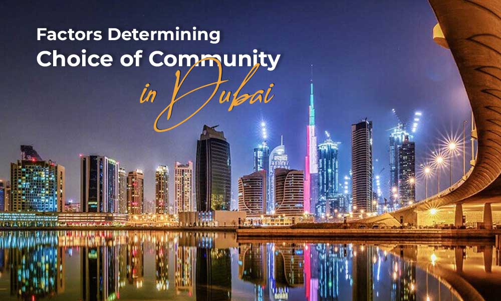 Factors Determining Choice of Community in Dubai
