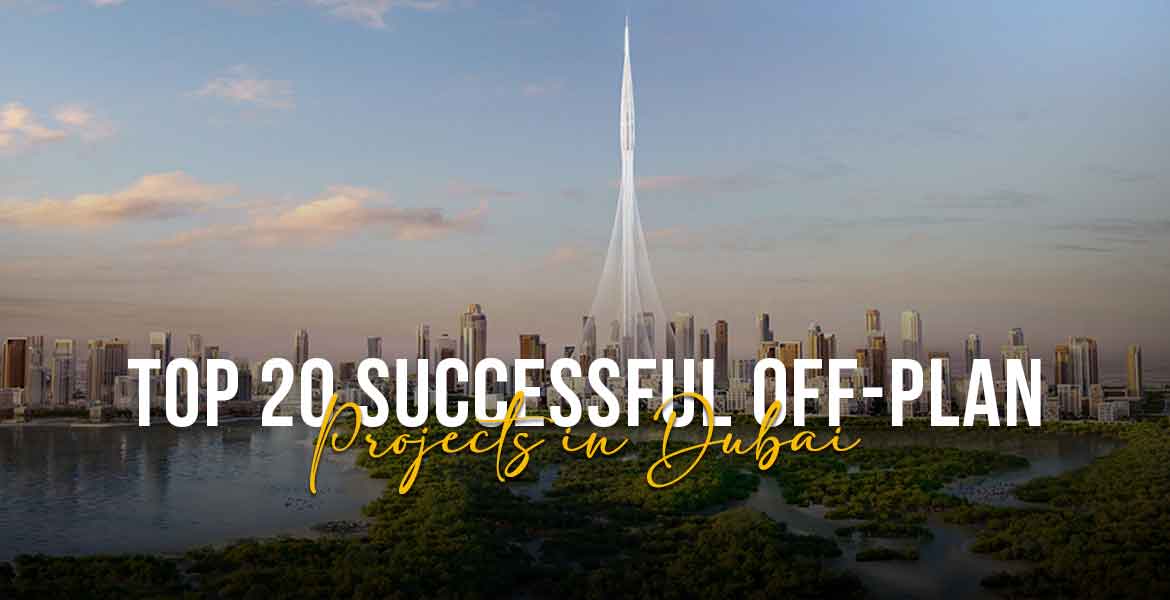Top 20 Successful Off-Plan Projects in Dubai