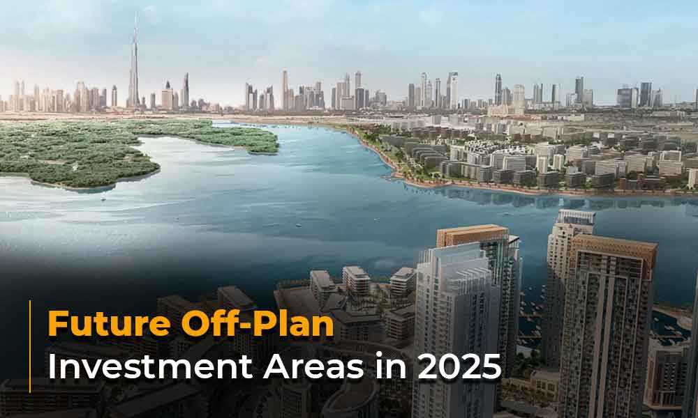 Future Off-Plan Investment Areas in 2025