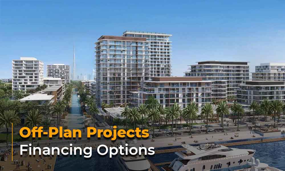 Off-Plan Projects Financing Options