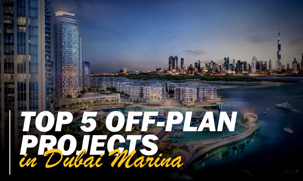 Top 5 Off Plan Projects in Dubai Marina