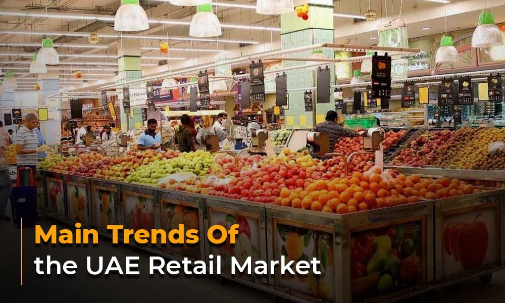 Main Trends Of The UAE Retail Market