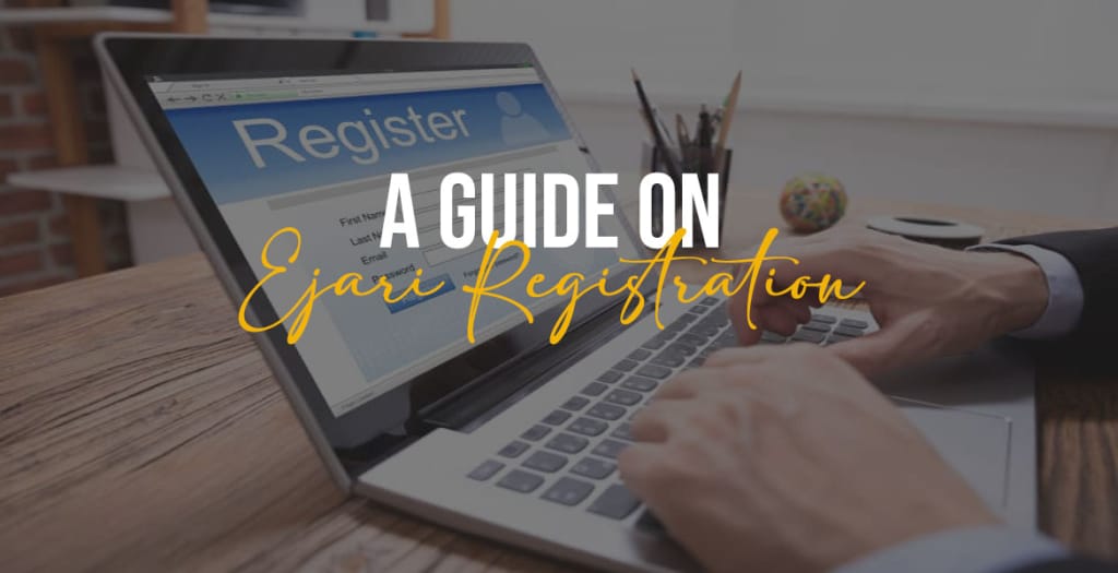 A Guide on Ejari Registration