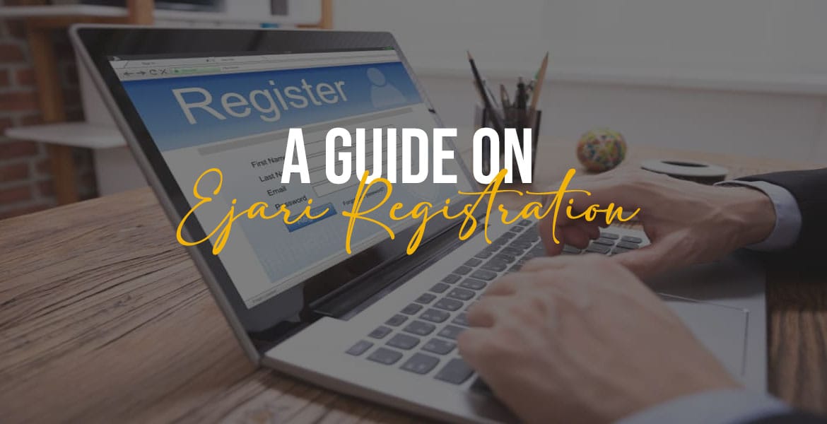 A Guide on Ejari Registration