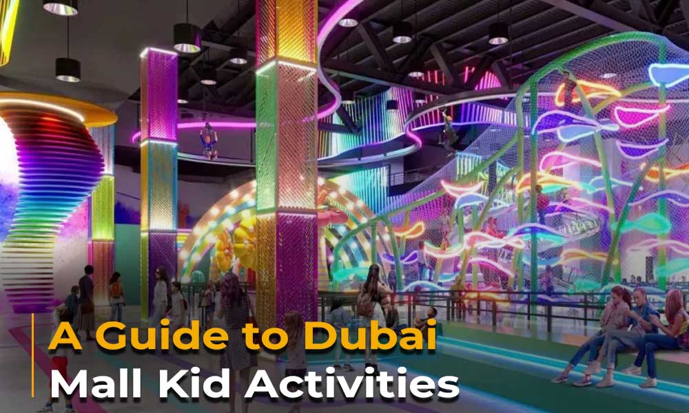 A Guide to Dubai Mall Kid Activities