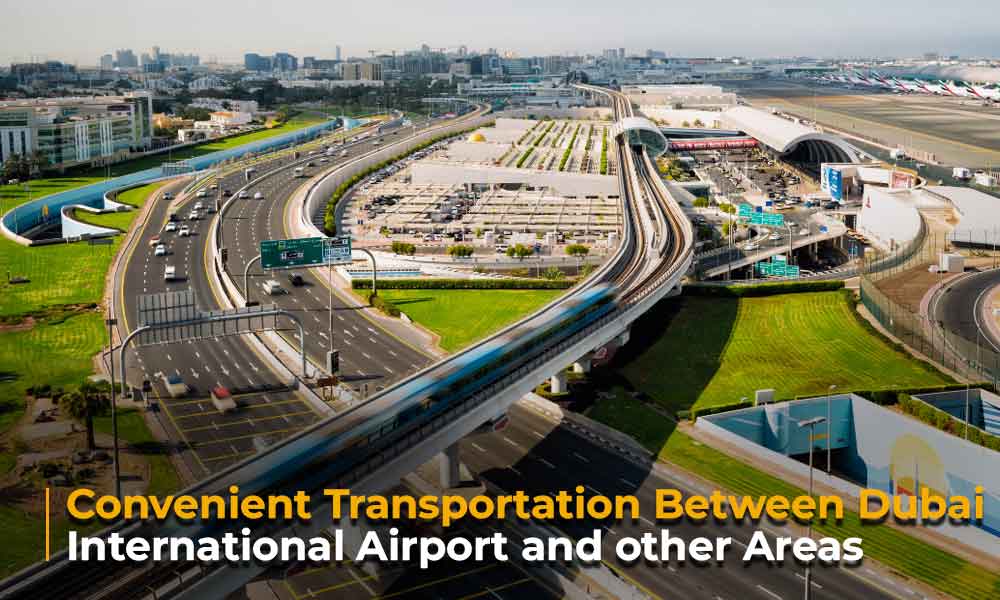 Convenient Transportation between Dubai International Airport and other Areas
