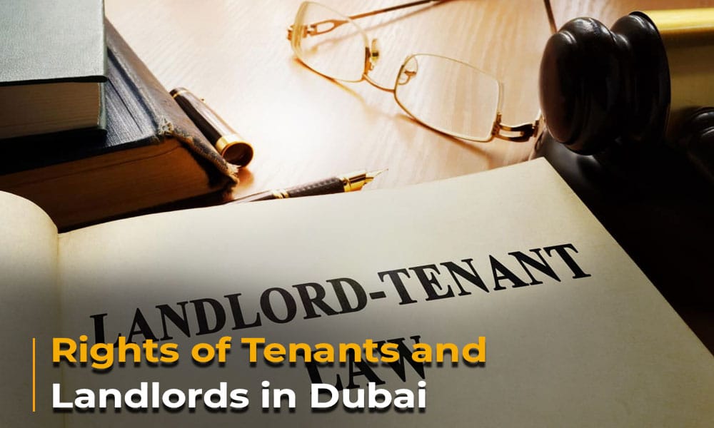 Rights of Tenants and Landlords in Dubai